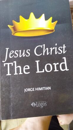 Jesus Christ the Lord - Jorge Himitian