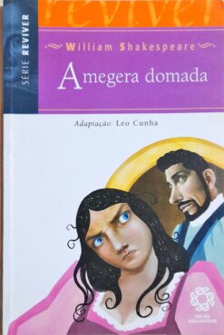 A Megera Domada - William Shakespeare Série Reviver