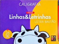 Coleção Linhas & Letrinhas Letra Bastão - Caligrafia