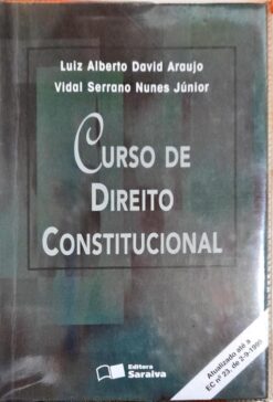 Curso de Direito Constitucional - Luiz Alberto David 3ª Edição