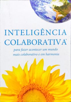 Inteligência Colaborativa para Fazer Acontecer - Savio Marcos Garbin