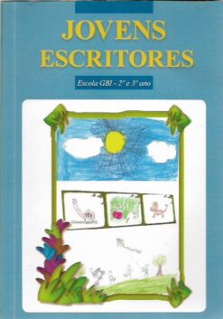 Jovens Escritores Escola Gbi 2º e 3º Ano