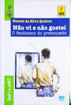 Não Vi e Não Gostei o Fenômeno do Preconceito - 5ª Edição