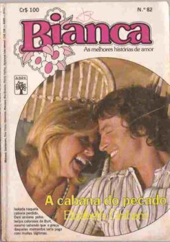 A Cabana do Pecado - Elizabeth Graham Bianca 82 Florzinha