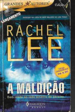 A Maldição - Rachel Lee Grandes Autores 4
