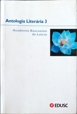 Antologia Literária 3 - Academia Bauruense de Letras 2006