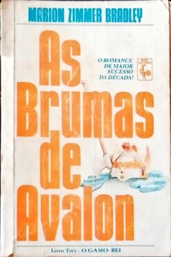 As Brumas de Avalon Livro Três o Gamo Rei - Marion Zimmer