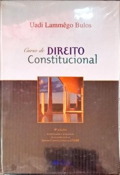Curso de Direito Constitucional - Uadi Lammego Bulos 4ª Ed