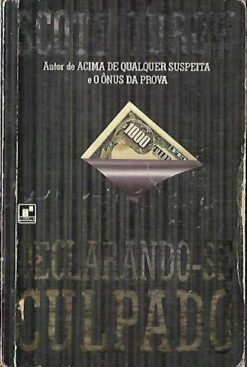Declarando-se Culpado - Scott Turow