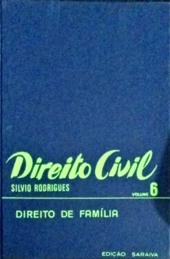 Direito Civil - Silvio Rodrigues Volume 6 Direito de Família