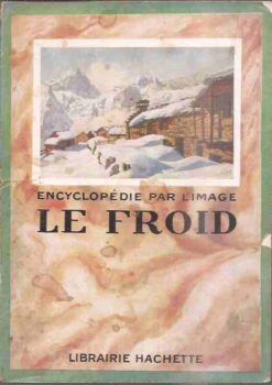 Encyclopédie Par Limage Le Froid