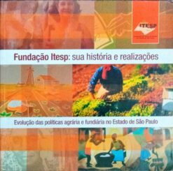 Fundação Itesp Sua História e Realizações