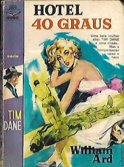 Hotel 40 Graus - William Ard