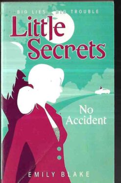Little Secrets - no Accident Emily Blake 2006 Point