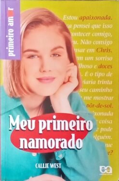 Meu Primeiro Namorado - Callie West