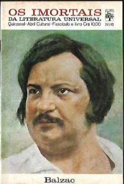 Os Imortais da Literatura Universal Fascículo Nº 6 Balzac