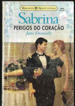Perigos do Coração - Jane Donnelly Sabrina 1065