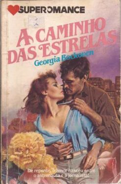 A Caminho das Estrelas - Georgia Bockoven Super Romance 29