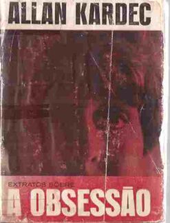 A Obsessão - Allan Kardec 1ª Edição