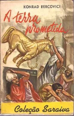 A Terra Prometida - Konrad Bercovici Coleção Saraiva