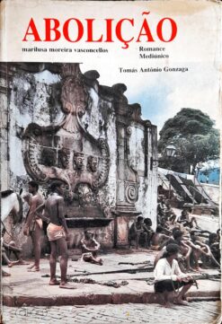 Abolição - Marilusa Moreira Vasconcellos