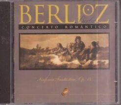 Cd Original - Berlioz Concerto Romântico Sinfonia Fantástica