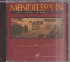 Cd Original - Meldelssohn Concerto Romântico Canções Sem V1