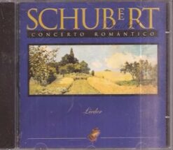 Cd Original - Schubert Concerto Romântico Lieder