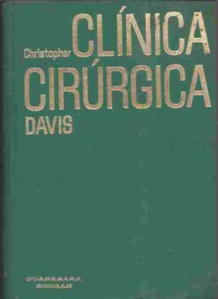 Clínica Cirúrgica - Christopher Davis 2ª Edição