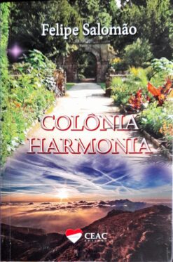 Colônia Harmonia - Felipe Salomão