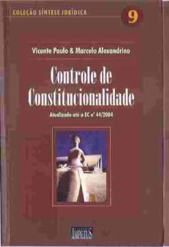 Controle de Constitucionalidade - Vicente Paulo & Marcelo Alexandrino