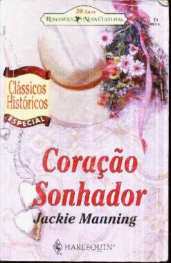 Coração Sonhador - Jackie Manning Clássicos Históricos