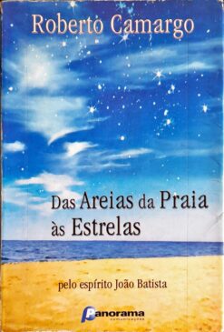 Das Areias da Praia às Estrelas - Roberto Camargo