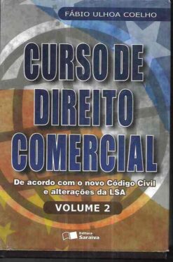 Direito Comercial - Fábio Ulhoa Coelho Volume 2 2003