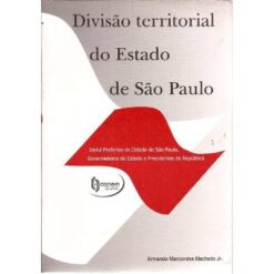 Divisão Territorial do Estado de São Paulo Armando Marcondes