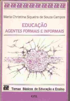 Educação - Agentes Formais e Informais