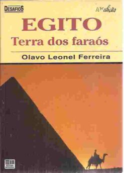Egito Terra dos Faraós - Olavo Leonel Ferreira Desafios