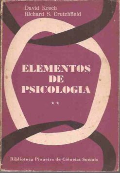 Elementos de Psicologia - David Krech - Richard Crutchfield 2 Volumes