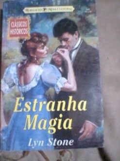 Estranha Magia  - Lyn Stone Clássicos Históricos Especial 141