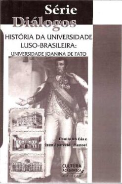 História da Universidade Luso- Brasileira - Danilo da Cás