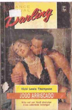 Jogo Arriscado - Vicki Lewis Thompson Darling 22