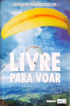 Livre para Voar - Wilson Frungilo Jr.