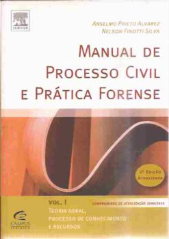 Manual de  Processo Civil e Prática Forense 2ª Edição Atualizada Vol 1