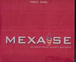 Mexa-se - Fabio Saba Atividade Física 2003 Capa Dura