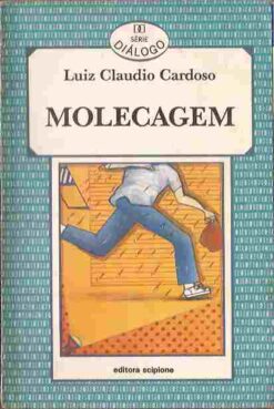 Molecagem - Luiz Claudio Cardoso Série Diálogo