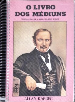 O Livro dos Médiuns - Allan Kardec  6ª Edição