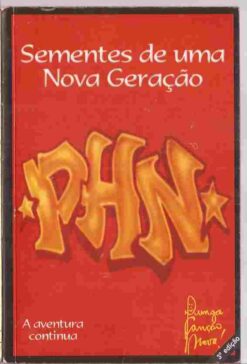 Sementes de uma Nova Geraçao - a Aventura Continua