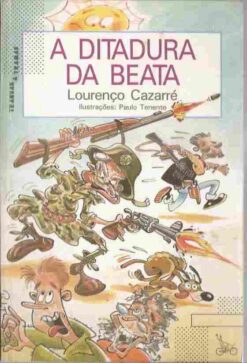 A Ditadura da Beata - Lourenço Cazarré