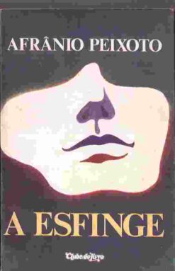 A Esfinge - Afrânio Peixoto