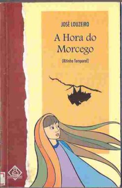 A Hora do Morcego - José Louzeiro